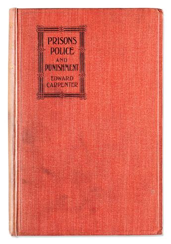 EDWARD CARPENTER (1844-1929); GEORGE CECIL IVES Prisons Police and Punishment: An Inquiry into the Causes and Treatment of Crime and Cr